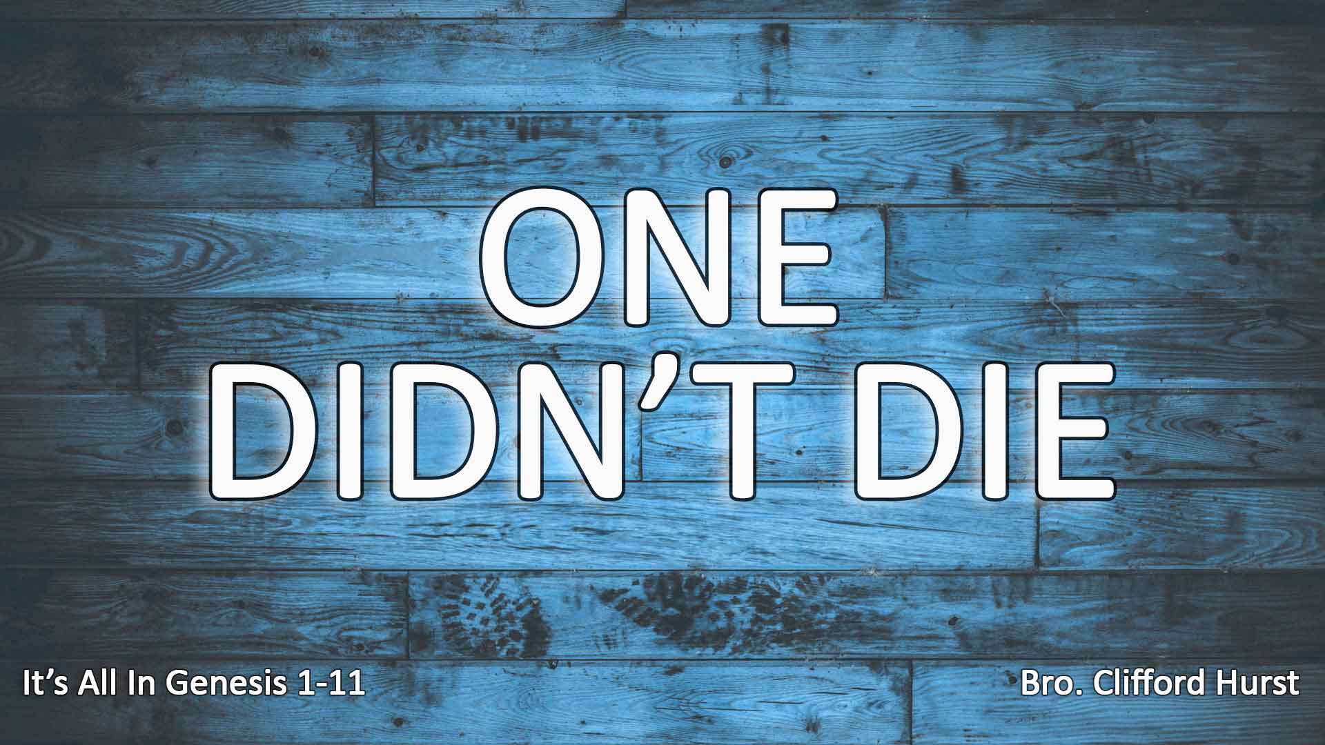 One Didnt Die