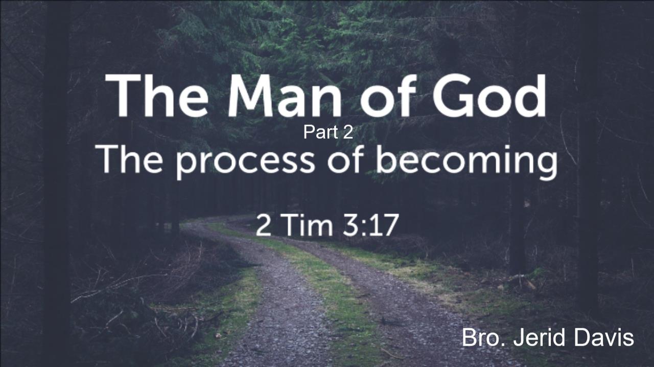The Man of God: The Process of Becoming part 2