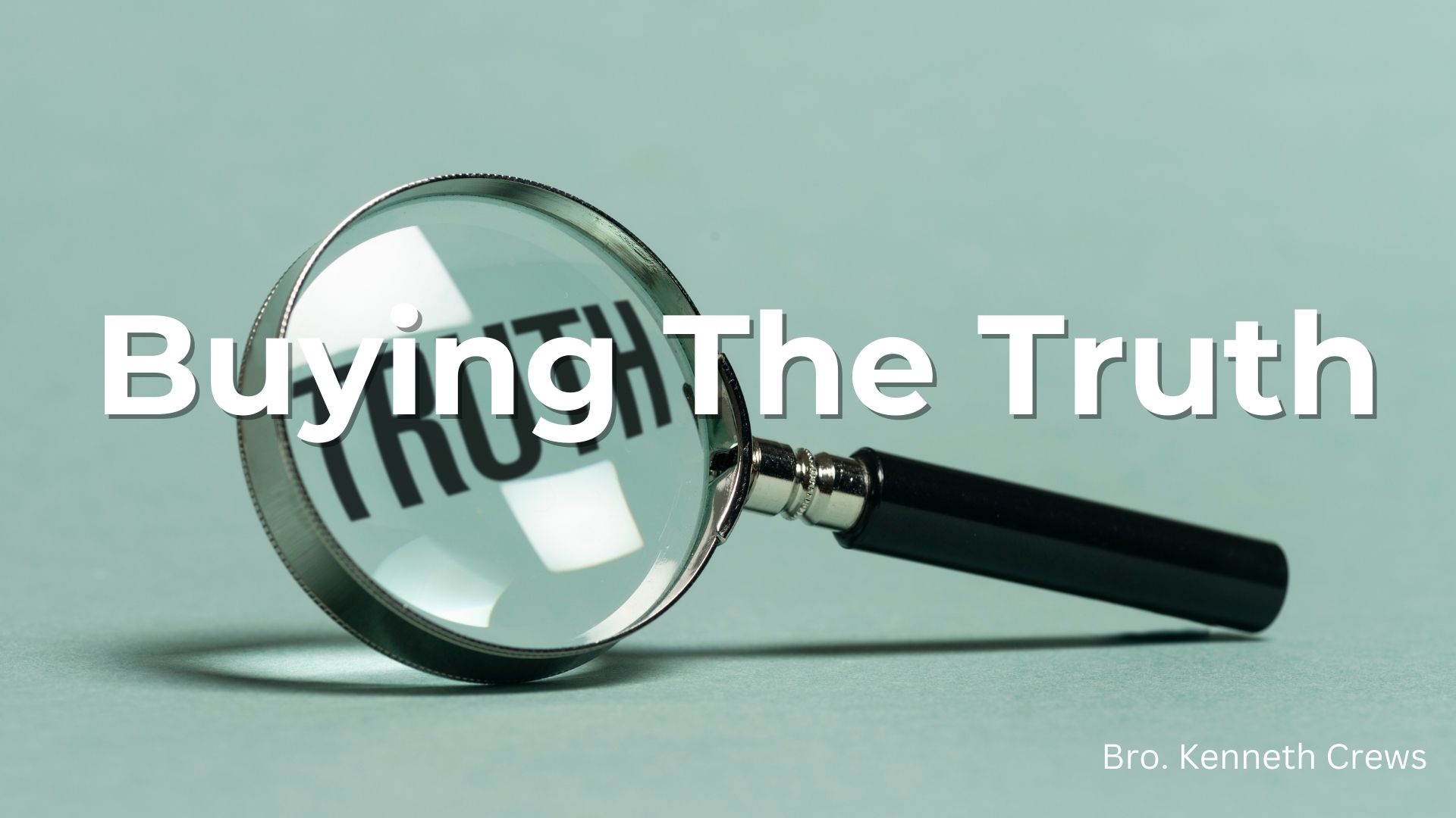 Buying the Truth