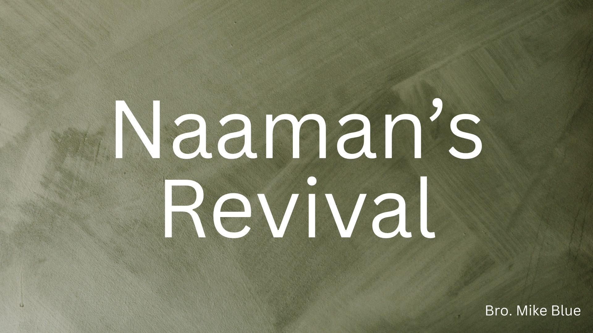 Naaman's Revival