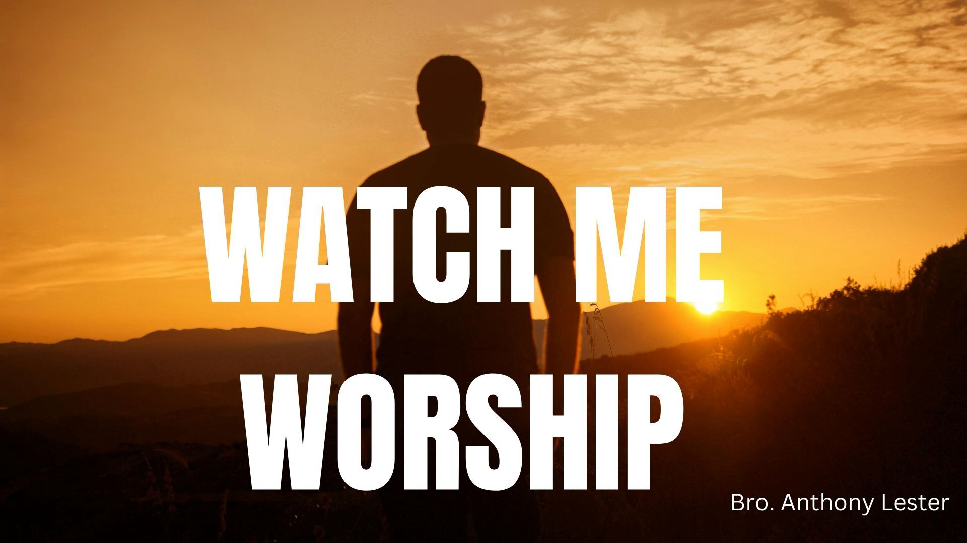 Watch Me Worship