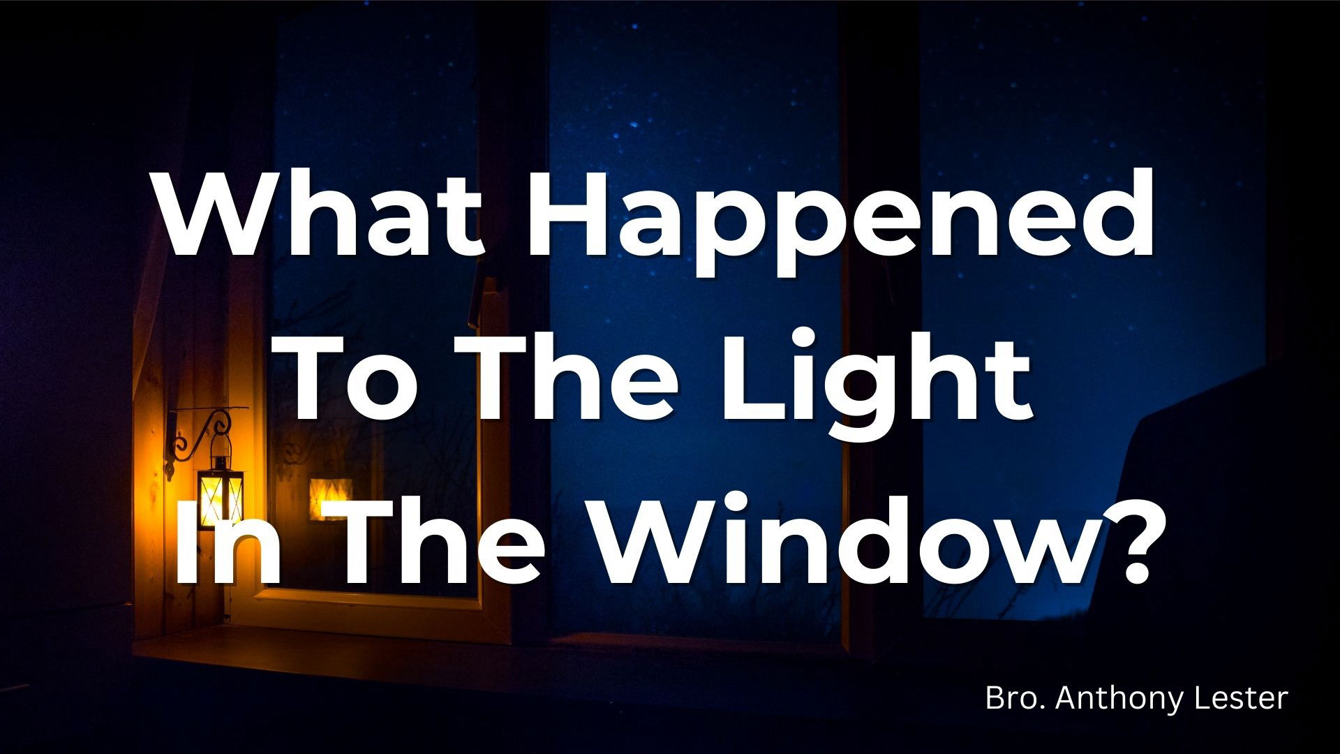 What Happened To The Light In The Window