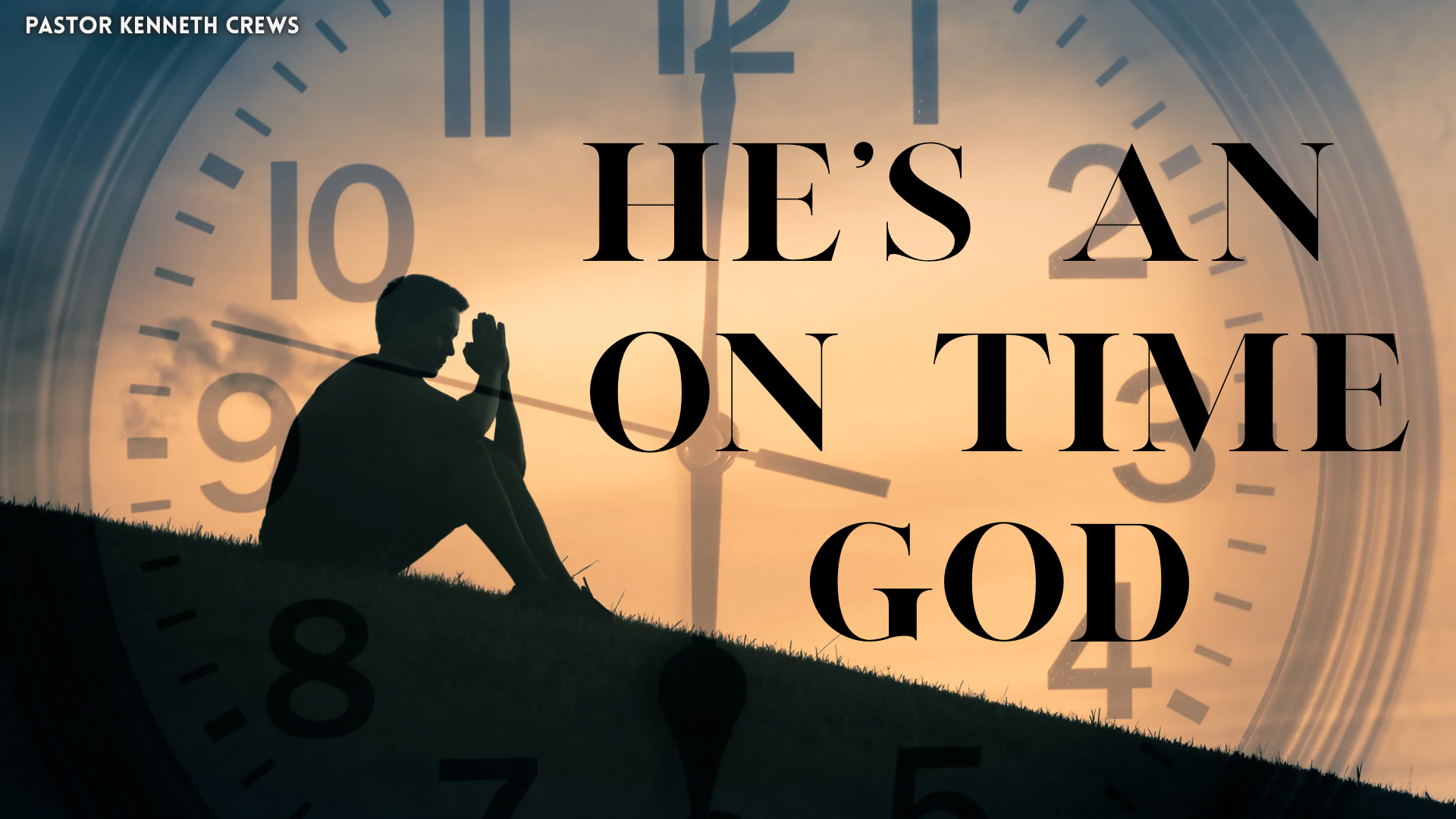 He's An On Time God