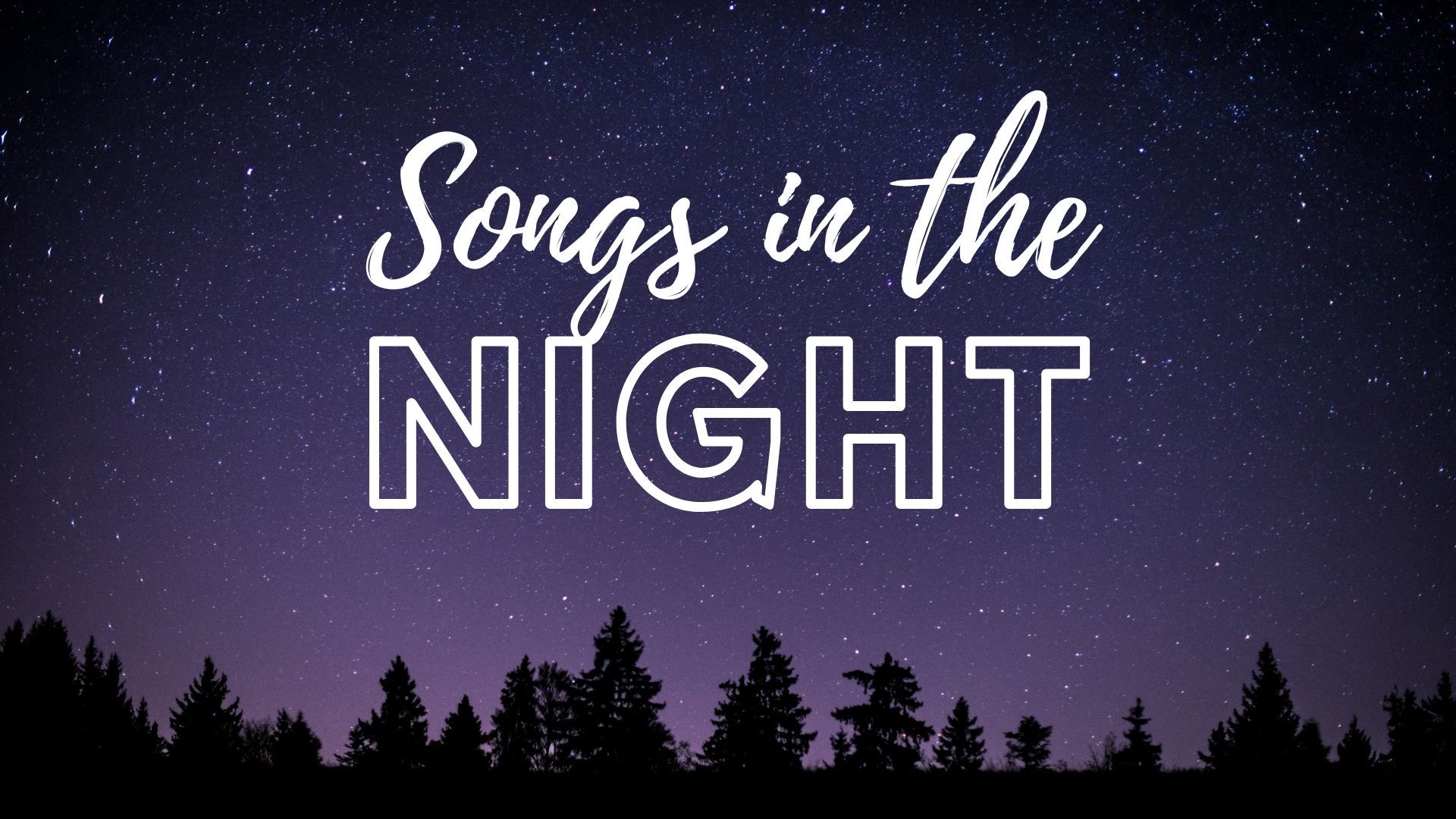 Songs in the Night
